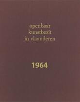1964 - Openbaar Kunstbezit Vlaanderen